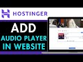 How to Add Audio Player to Hostinger Website Builder 2025 (Detailed Guide)