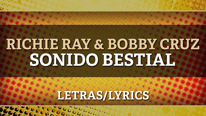 Richie Ray y Bobby Cruz - Sonido Bestial (Letra Of...