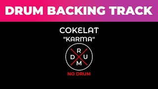 Karma - Cokelat | No Drum | Drumless | Drum Backing Track | Tanpa Drum | Minus Drum
