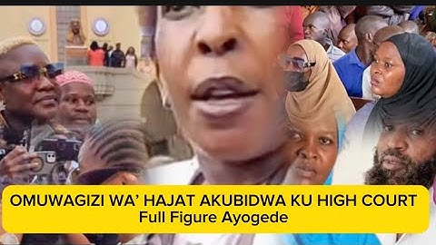HAJJI NE HAJAT ZURAH. OBUNKENKE KU HIGH COURT. FULL FIGURE ALANGILIDE OLUTALO KU HAJAT #highcourt