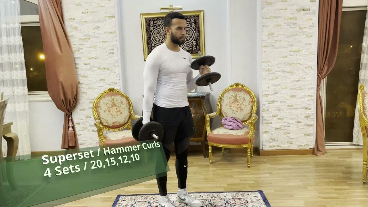 Biceps Curls / Superset Hammer Curls / Superset Inner Hammer Curls At