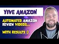 Yive Amazon Campaign:  Automated Amazon Product Review Videos