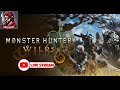 Monster Hunter Wilds | Live Stream | Part 5