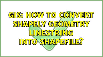 GIS: How to convert shapely geometry linestring into shapefile? (2 Solutions!!)