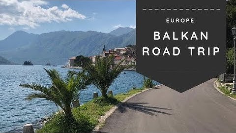 Road Trip Balkan