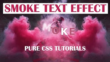 Text to Smoke Animation - Pure CSS Tutorials - Fun With Blurred Text - Html5 Css3 Hover Effects