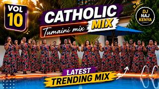 The Most Touching Swahili Catholic Songs | Tumaini Vol 10 | DJ Naj Kenya