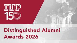 2026 IUP Distinguished Alumni Awards Opening Video