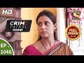 Crime Patrol Dastak - Ep 1046 - Full Episode - 22nd May, 2019