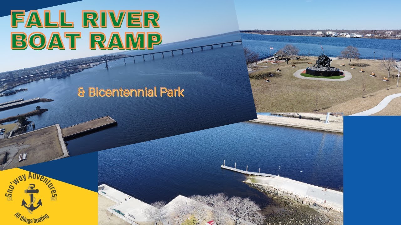 Fall River Ma Boat ramp & Bicentennial Park YouTube