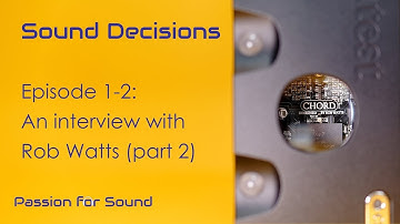 Interview met Rob Watts van Chord Electronics - Deel 2: Ongelooflijke metingen en filterontwerp