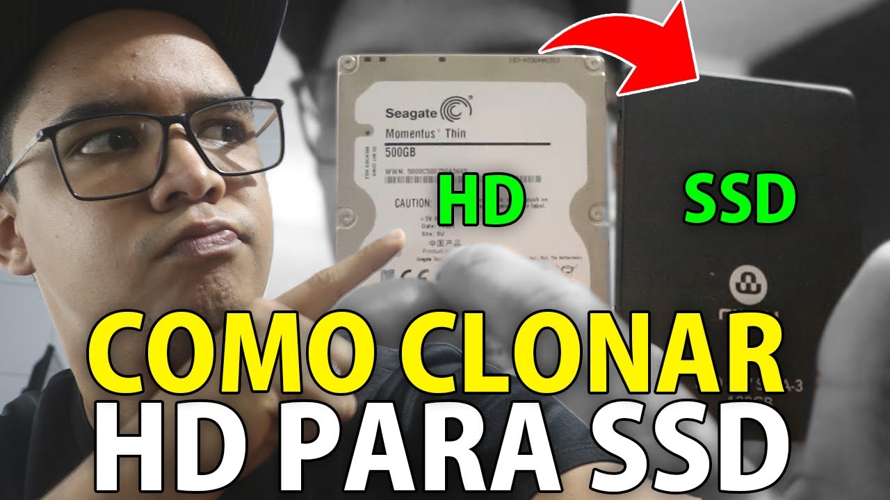 COMO CLONAR E TROCAR O HD PARA UM SSD EM NOTEBOOK - YouTube