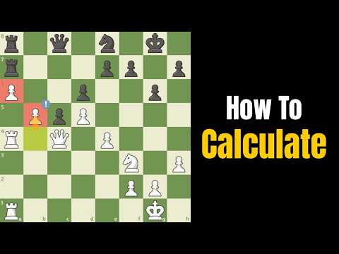 How To Calculate Like  a 2266 ELO Player in Chess