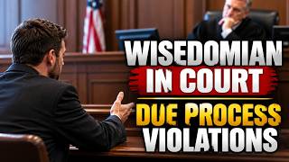 Wisedomian in Court - WI - Due Process Violations Guide