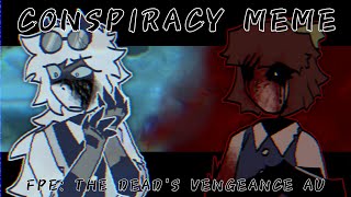 Conspiracy Meme Fpe Au Animation