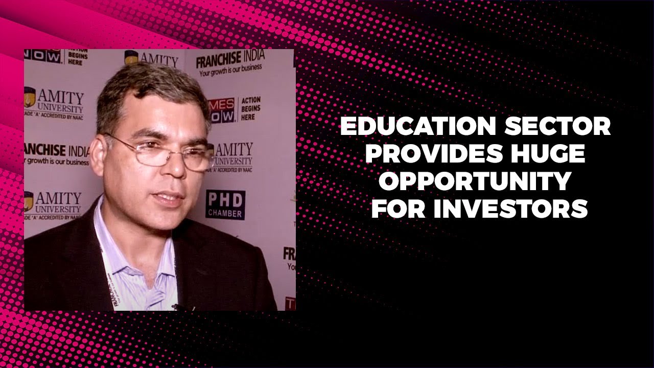 Education sector provides huge opportunity for investors retail therapy