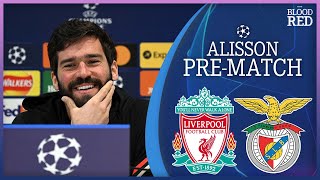“WANT TO WIN EVERYTHING” Alisson Previews Liverpool v Benfica Champions League | Press Conference