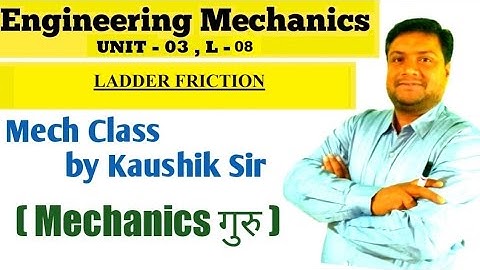 LADDER FRICTION @mechclassbykaushiksir