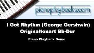 I Got Rhytm (George Gershwin) Playback Instrumental Demo Originaltonart Bb-Dur