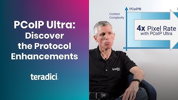 PCoIP Ultra: Discover the Protocol Enhancements