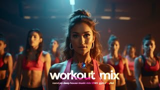 Nonstop Deep House Music Mix 2023 | Best Workout Motivation Music Mix | Gym Playlist