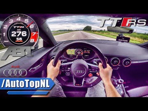 500HP Audi TTRS R ABT AUTOBAHN POV ACCELERATION & SPEED By AutoTopNL