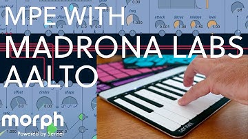 Using MPE in Aalto with the Sensel Morph [Tutorial]