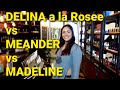 WOMAN'S HONEST OPINION OF DELINA A LA ROSEE, MEANDER AND MADELINE