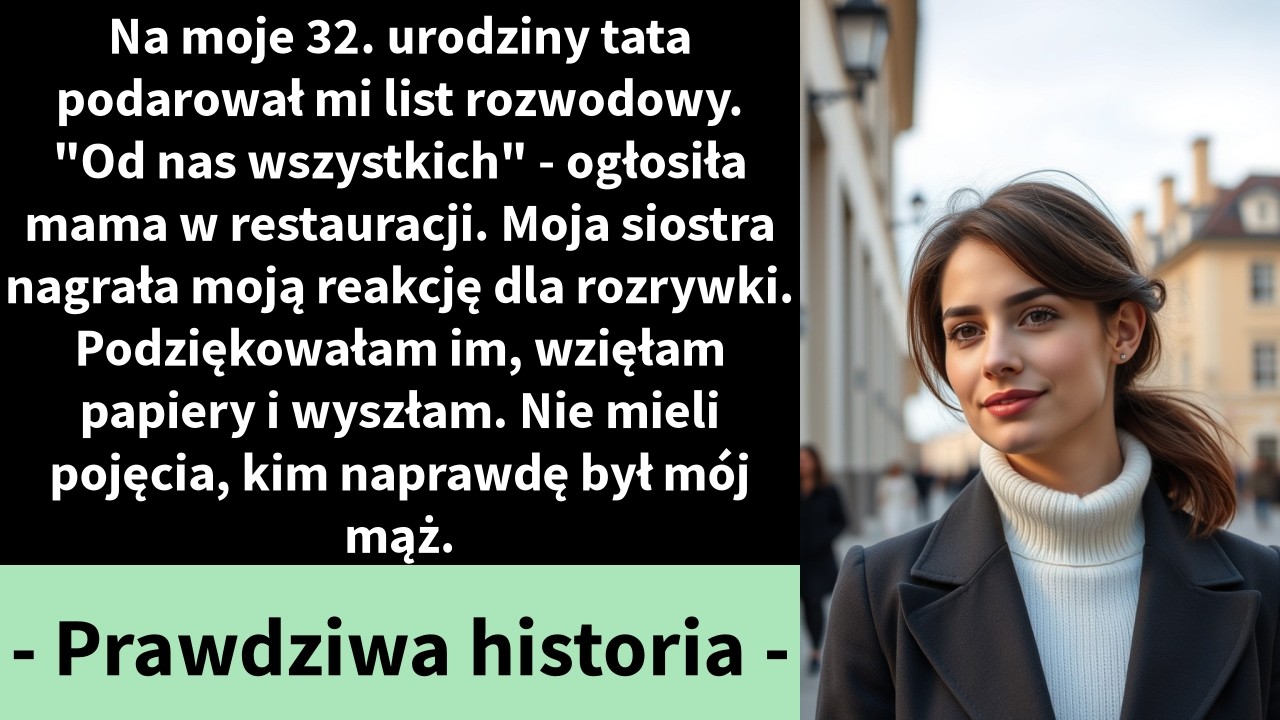 Na moje 32. urodziny ojciec nie kupił mi tortu. Zamiast tego przesunął po białym obrusie grubą teczkę prawną i powiedział: „Zadomowiłaś się w kompletnej przeciętności. Prawnie usuwam cię z...