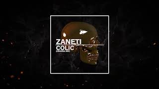 Zaneti - Colic (Original Mix)