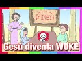 Gesù diventa WOKE