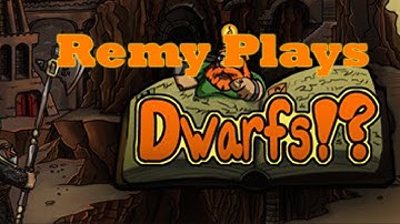 Dwarfs!? - Base Defense (feat Remy)