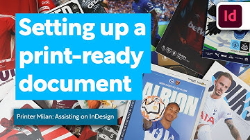 Setting Up A Print-Ready Document In InDesign - Adobe Tutorial