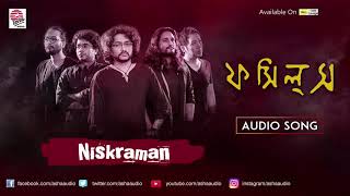 Niskraman | Fossils | Rupam Islam | Audio Song