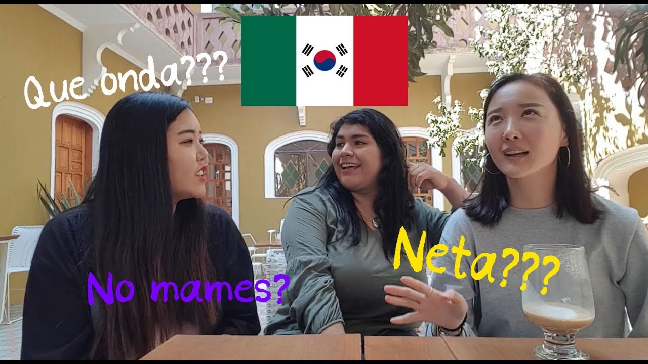 [이상녀들] 멕시코에서 자주 쓰는 스페인어 표현! Mexican Slang! YouTube