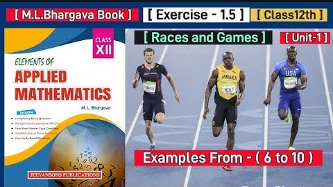 races & games ex 1.5 chapter 1 applied maths class 12, Examples of Exercise 1.5 mlbhargava Book .