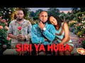 SIRI YA HUBA FULL MOVIE Love Story New Latest 2026 