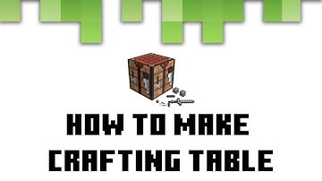 Minecraft Survival: How to make Crafting Table in Minecraft (Beginners Guide)