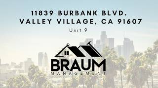 11839 BURBANK BLVD, UNIT 9, VALLEY VILLAGE, CA 91607 11839 BURBANK BLVD, UNIT 9, VALLEY VILLAGE, CA 91607