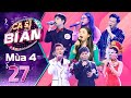 Ca Sĩ Bí Ẩn | Mùa 4-Tập 27: ca sĩ bí ẩn số 7 và những cảm xúc thăng hoa từ đắm say đến cười bể bụng