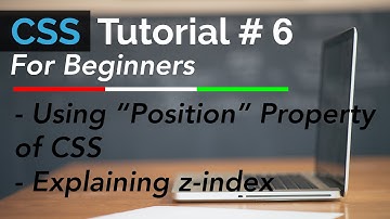 6 - CSS Tutorials For Beginners - Position Property | CodeLad