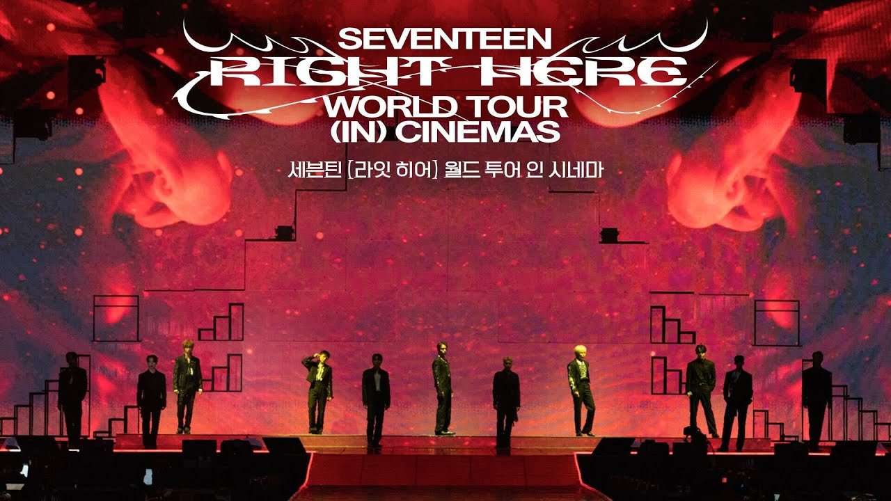 SEVENTEEN [RIGHT HERE] WORLD TOUR IN CINEMAS PERFORMANCE