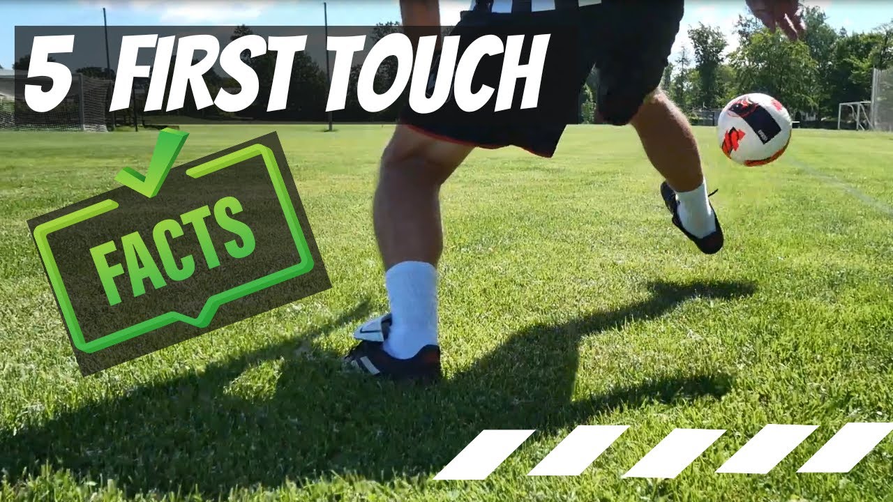 First Touch Football Skills FACTS YouTube