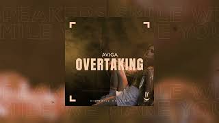 Aviga - Overtaking @bigsmilerecords