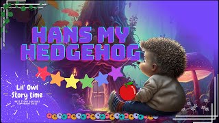Hans My Hedgehog | Bedtime story with relaxing musicsFairy Tales | Immersive Meditation