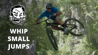 How to Whip Small Jumps on a MTB