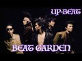 UP-BEAT Beat Garden 最終回