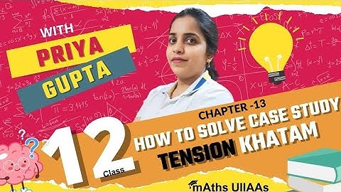 |Case Study | Ch-13|Probability |Class-12th I mAths ullAAs I