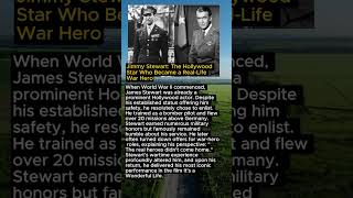 Jimmy Stewart: The Hollywood Star Who Became a Real-Life War Hero