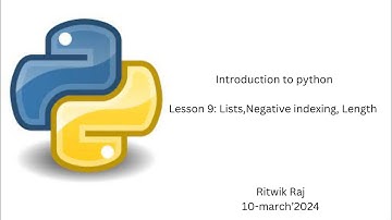 Introduction to python, Lesson 9: Lists, Negative indexing, length